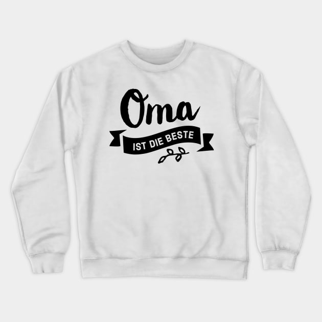 Geschenk Oma ist die beste Crewneck Sweatshirt by BetterManufaktur